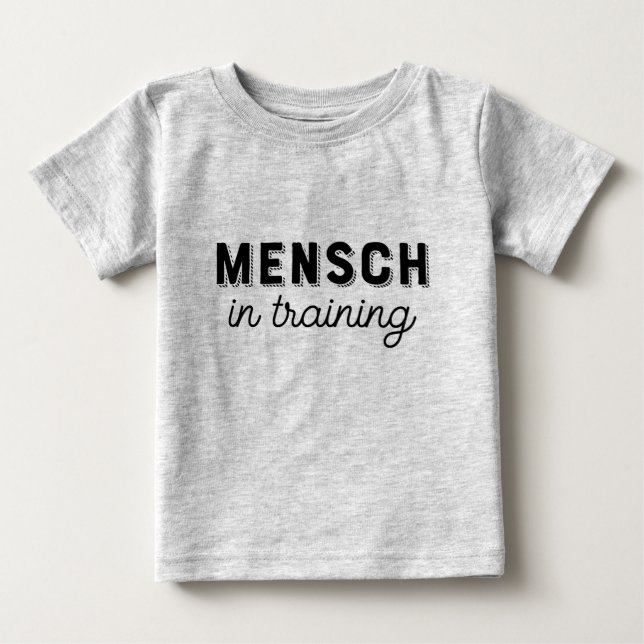 Mensch in Training T-Shirt (Front)