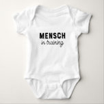 Mensch in Training Yiddish Baby Bodysuit<br><div class="desc">"Mensch" is a Yiddish term of endearment meaning "good person" or someone with good qualities. This baby tee makes the perfect gift for a newborn boy.</div>
