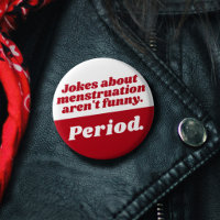 Menstruation Jokes Period Red White Funny Slogan