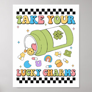 Mental Awareness Take Your Lucky Charm Pills Healt Poster