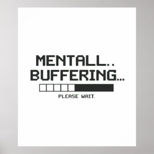 Mental Buffer Loading Screen Poster