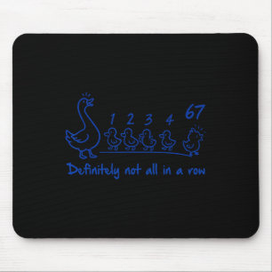 Mental Health 67 Meme Teacher Definitely Not All I Mouse Mat