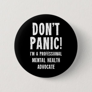 Mental Health Advocate 6 Cm Round Badge