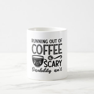 Mental Health Anxiety Running Out Of Coffee Scary Mug