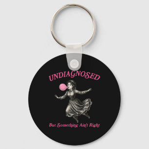 Mental Health Anxiety Undiagnosed But Something Ai Key Ring