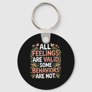 Mental Health Awareness All Feelings Are Valid Be Key Ring