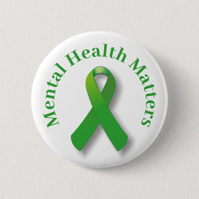 Mental Health Awareness And Green Ribbon  6 Cm Round Badge (Front)