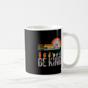 Mental Health Awareness ASL Be Kind Therapy Floral Coffee Mug