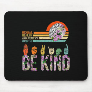 Mental Health Awareness ASL Be Kind Therapy Floral Mouse Mat