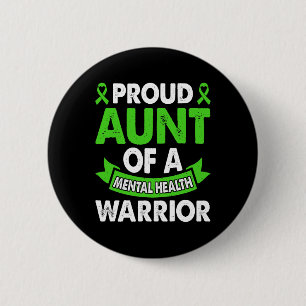 Mental Health Awareness Aunt Of Warrior Mental The 6 Cm Round Badge