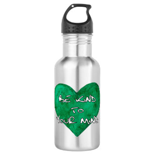 Mental Health Awareness - Be kind to your mind T-S 532 Ml Water Bottle