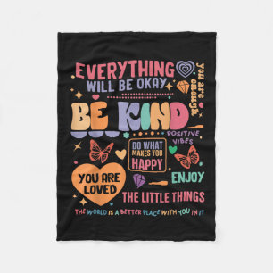 Mental Health Awareness Be Kind You Are Loved Self Fleece Blanket