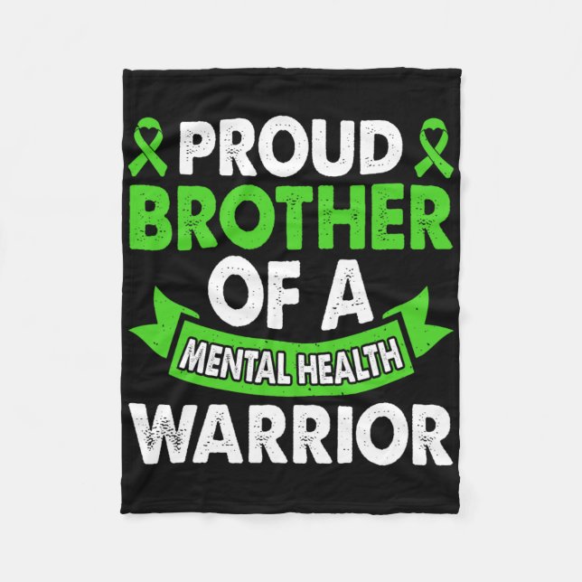 Mental Health Awareness Brother Of Warrior Mental  Fleece Blanket (Front)