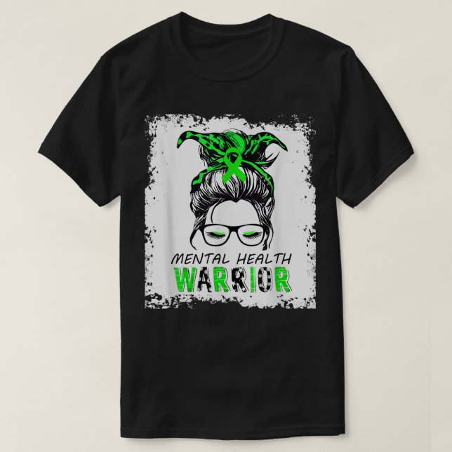 Mental Health Awareness , Design Mental Health War T-Shirt (Design Front)