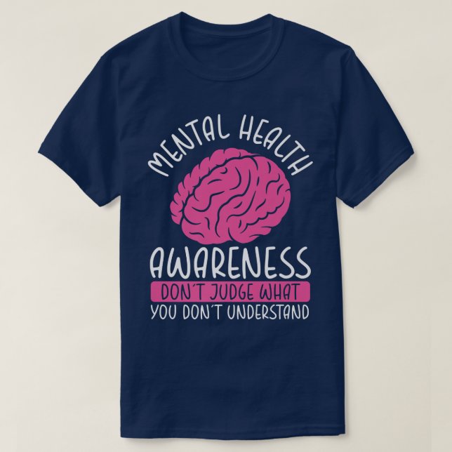 Mental Health Awareness Don't Judge - Human Brain  T-Shirt (Design Front)