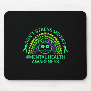 Mental Health Awareness Don't Stress Meowt Rainbow Mouse Mat