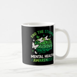 Mental Health Awareness End The Stigma Therapy Men Coffee Mug