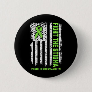 Mental Health Awareness Fight The Stigma Mental 6 Cm Round Badge