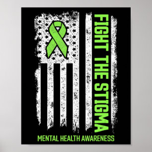 Mental Health Awareness Fight The Stigma Mental H Poster