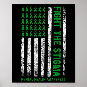 Mental Health Awareness Fight The Stigma Mental H Poster