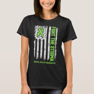 Mental Health Awareness Fight The Stigma Mental H T-Shirt