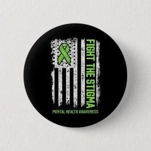 Mental Health Awareness Fight The Stigma Mental He 6 Cm Round Badge