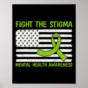 Mental Health Awareness Fight The Stigma Mental He Poster