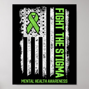 Mental Health Awareness Fight The Stigma Mental He Poster