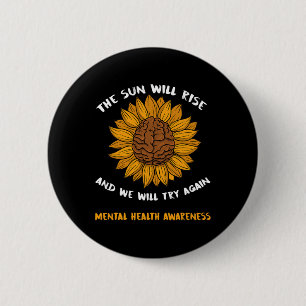 Mental Health Awareness Gifts Depression Sunflower 6 Cm Round Badge