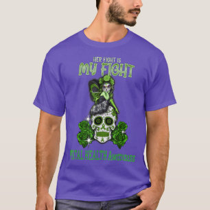 Mental Health Awareness Her Fight Is My Fight 3519 T-Shirt