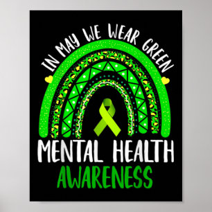 Mental Health Awareness In May We Wear Green Poster
