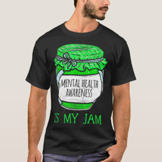 Mental Health Awareness is My Jam s Human Brain fa T-Shirt