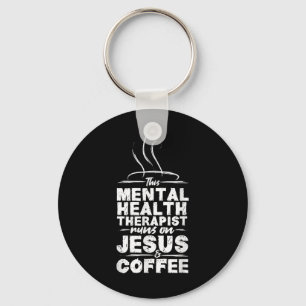 Mental Health Awareness Jesus &amp; Coffee Mental  Key Ring