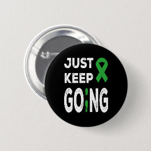 Mental Health Awareness Just Keep Going 6 Cm Round Badge