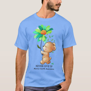Mental Health Awareness Keep Going Daisy Bear Gree T-Shirt