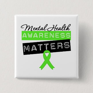 Mental Health Awareness Matters 15 Cm Square Badge