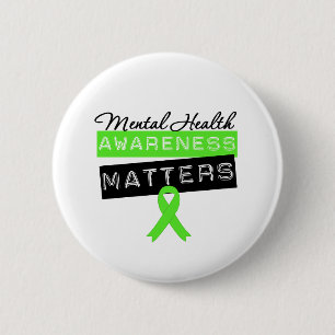 Mental Health Awareness Matters 6 Cm Round Badge