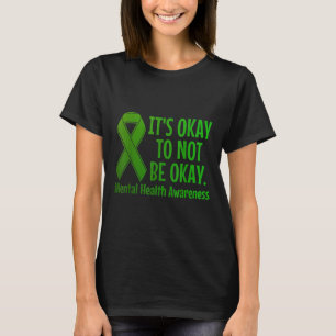 Mental Health Awareness Mental Health S Green Ribb T-Shirt