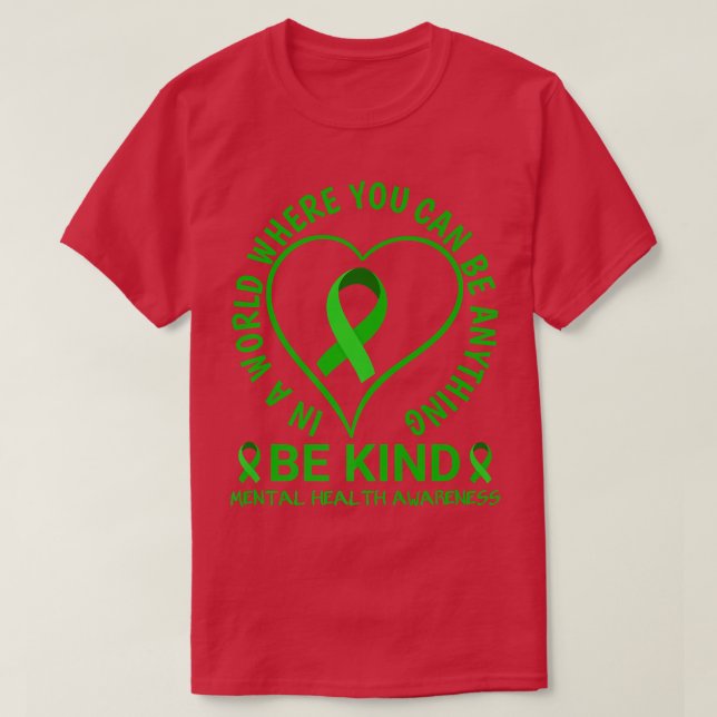 Mental Health Awareness Month 2022 - Be Kind Menta T-Shirt (Design Front)