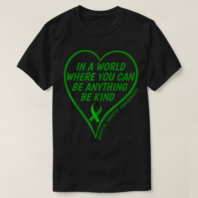 Mental Health Awareness Month 2022 - Be Kind Menta T-Shirt (Design Front)
