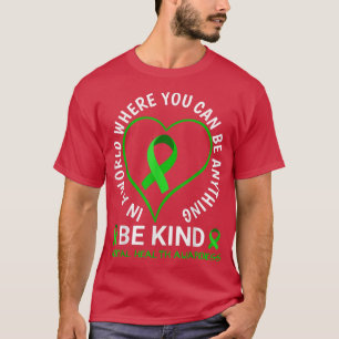 Mental Health Awareness Month 2022 - Be Kind Menta T-Shirt