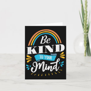 Mental Health Awareness Month Be Kind To Your Mind Card