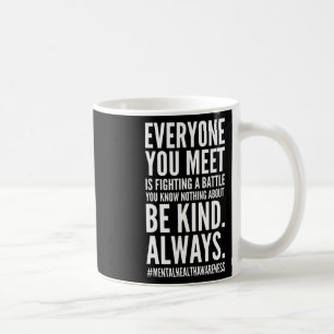 Mental Health Awareness Month End The Stigma Posit Coffee Mug