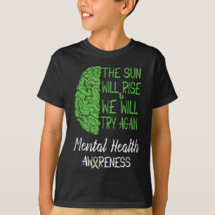 Mental Health Awareness Motivation Quote Brain Sup T-Shirt