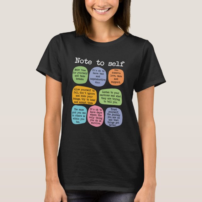 Mental Health Awareness  Note To Self School Couns T-Shirt (Front)