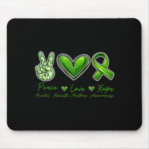 Mental Health Awareness Peace Love Hope Green Mouse Mat