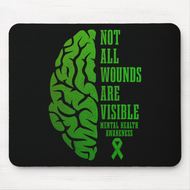 Mental Health Awareness Problems Not All Wounds Ar Mouse Mat (Front)