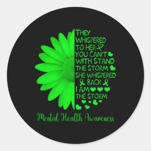Mental Health Awareness Problems Sunflower I Am Th Classic Round Sticker