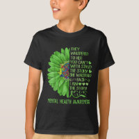 Mental Health Awareness Problems Sunflower I Am Th