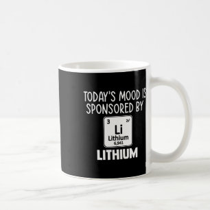 Mental Health Awareness Quote Tee Lithium Elements Coffee Mug